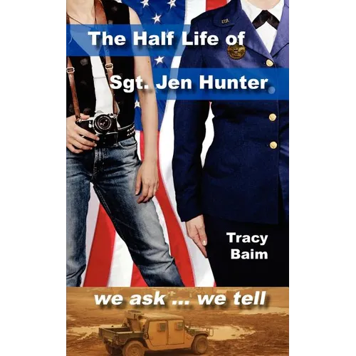 The Half Life of Sgt. Jen Hunter - Paperback