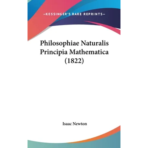Philosophiae Naturalis Principia Mathematica (1822) - Hardcover