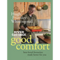 River Cottage Good Comfort: Best-Loved Favourites Made Better for You - Hardcover