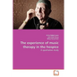 The experience of music therapy in the hospice - Paperback