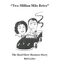 "Two Million Mile Drive" - Hardcover