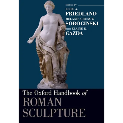 The Oxford Handbook of Roman Sculpture - Paperback