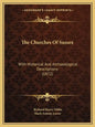 The Churches Of Sussex: With Historical And Archaeological Descriptions (1872) - Paperback