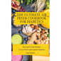 The Air Fryer Cookbook for Diabetics: Simple and Crispy Recipes To Live Well and Control Diabetes - Hardcover