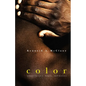 Color: Essays on Race, Family, and History - Paperback