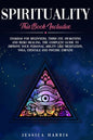 Spirituality: This Book Includes: Chakras for Beginners, Third Eye Awakening and Reiki Healing. The Complete Guide to improve your p - Paperback
