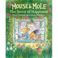 Mouse and Mole: The Secret of Happiness - Paperback