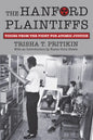 The Hanford Plaintiffs: Voices from the Fight for Atomic Justice - Paperback