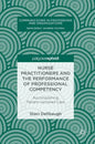 Nurse Practitioners and the Performance of Professional Competency: Accomplishing Patient-Centered Care - Hardcover