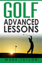 Golf: Advanced Lessons - Paperback