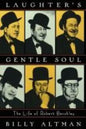 Laughter's Gentle Soul: The Life of Robert Benchley - Paperback