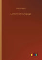 Lectures On Lenguage - Paperback