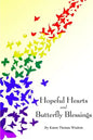 Hopeful Hearts and Butterfly Blessings - Paperback