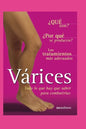 Várices: todo lo que hay que saber para combatirlas - Paperback