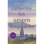Unseen Things Above - Paperback