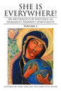 She Is Everywhere! Volume 3: An Anthology of Writings in Womanist/Feminist Spirituality - Paperback