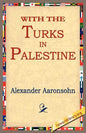 With the Turks in Palestine - Paperback