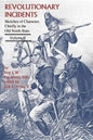 Revolutionary Incidents: Sketches of Character, Chiefly in the Old North State, Volume II - Paperback