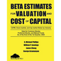 Beta Estimates for Valuation and Cost of Capital, As of the End of 1st Quarter, 2020: Data for Common Stocks, Preferred Stocks, and Mutual Funds: CAPM - Paperback