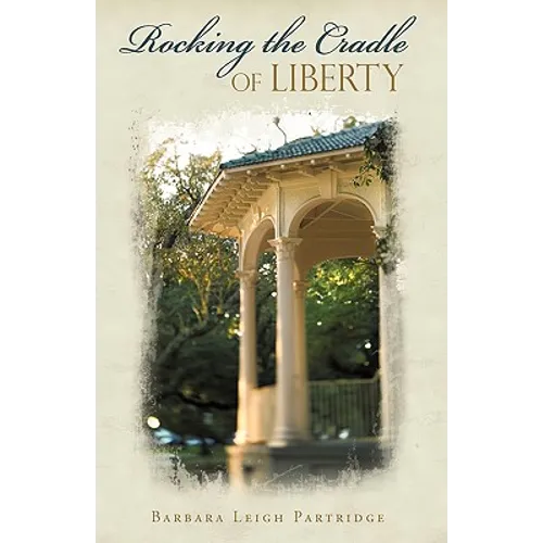 Rocking the Cradle of Liberty - Paperback