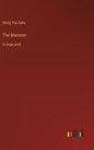 The Mansion: in large print - Hardcover