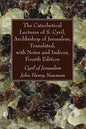 The Catechetical Lectures of S. Cyril, Archbishop of Jerusalem, Translated, with Notes and Indices, Fourth Edition - Hardcover