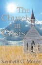 The Church in Crisis - Paperback