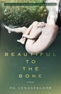 Beautiful to the Bone: A psychological suspense novel - Paperback