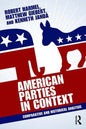 American Parties in Context: Comparative and Historical Analysis - Paperback