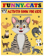 Funny Cats Activity Book for Kids: Jumbo Stocking Stuffer of Coloring, Dot-To-Dot, Mazes and Word Search for Toddlers, Preschoolers and Kindergartener - Paperback