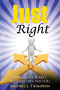 How to Start a Business: Just Right- Discover the Best Business Idea for YOU! (Online Business, Small Business, Work from Home, Retail Business - Paperback