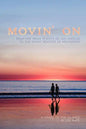 Movin' on: From the Mean Streets of Los Angeles to the Sandy Beaches of Micronesia - Paperback