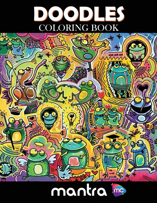 Doodles Coloring Book: Coloring Book for Adults: Beautiful Designs for Stress Relief, Creativity, and Relaxation - Paperback