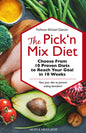The Pick 'n Mix Diet: Choose from 10 Proven Diets to Reach Your Goal in 10 Weeks -- A Healthy Lifestyle Guidebook - Paperback