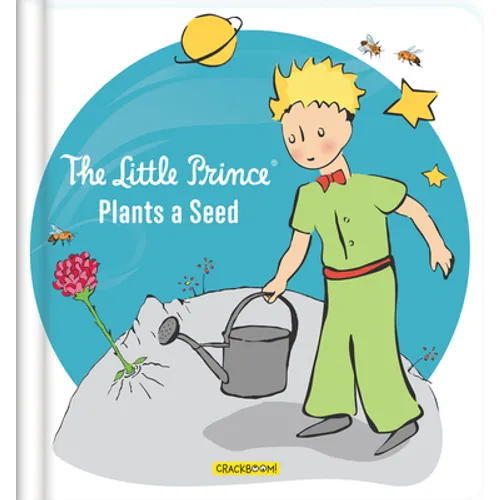 The Little Prince Plants a Seed - Board Book