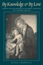 By Knowledge and by Love - Paperback