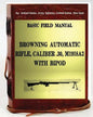 Basic Field Manual, Browning Automatic Rifle, Caliber .30, M1918A2, with Bipod - Paperback