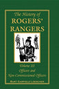 The History of Rogers' Rangers, Volume 3: Officers and Non-Commissioned Officers - Hardcover