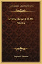Brotherhood of Mt. Shasta - Paperback