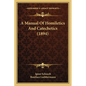 A Manual Of Homiletics And Catechetics (1894) - Paperback