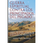 Guerra Espiritual contra los Principados del Pecado: Serie de Ensenanzas sobre la Guerra Espiritual - Paperback
