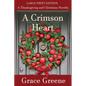 A Crimson Heart: A Thanksgiving and Christmas Novella - Paperback