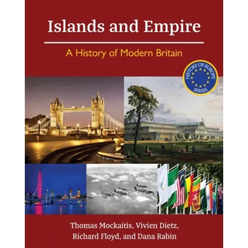 Islands and Empire: A History of Modern Britain - Paperback