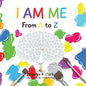 I Am Me: From A to Z - Paperback