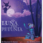 Luna the Petunia - Hardcover