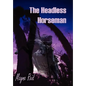 The Headless Horseman - Paperback