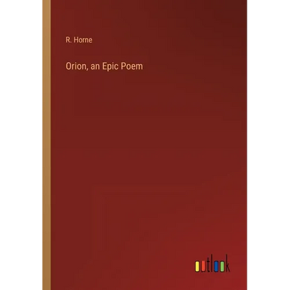 Orion, an Epic Poem - Paperback