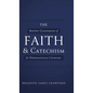 The Baptist Confession of Faith and Catechism for Dispensational Churches - Hardcover