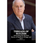 Threads of Success: Unraveling the Business Genius of Amancio Ortega and Zara - Paperback