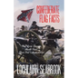 Confederate Flag Facts: What Every American Should Know About Dixie's Southern Cross - Paperback